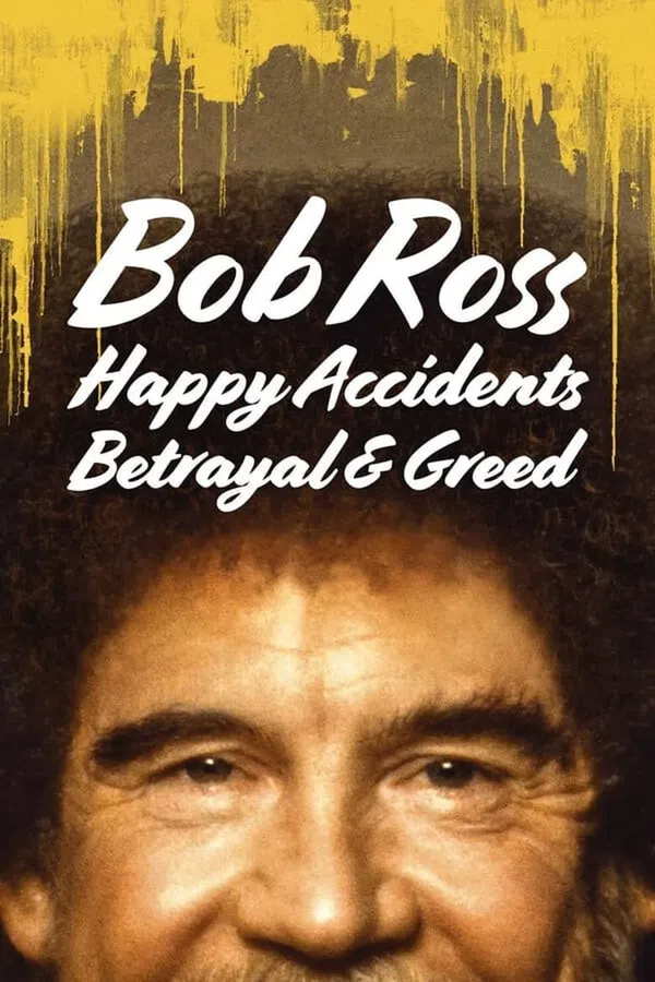 Poster phim Bob Ross: Bất Ngờ Thú Vị, Phản Bội Và Lòng Tham trên Xem Phim Fun