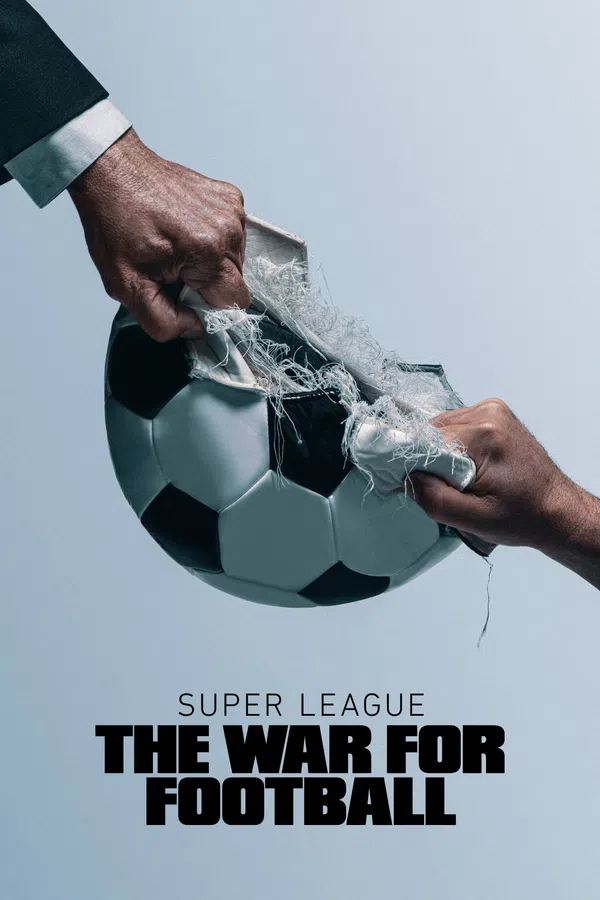 Poster phim Super League: The War For Football trên Xem Phim Fun